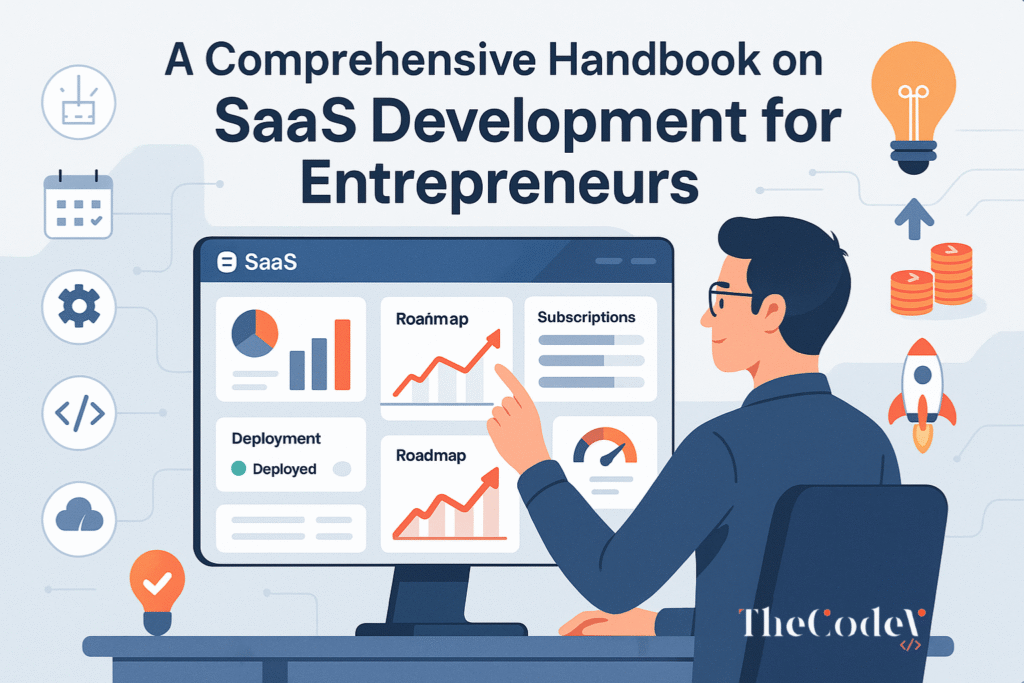 A Comprehensive Handbook on SaaS Development for Entrepreneurs